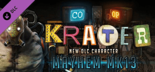 Krater  Character DLC Mayhem MK13