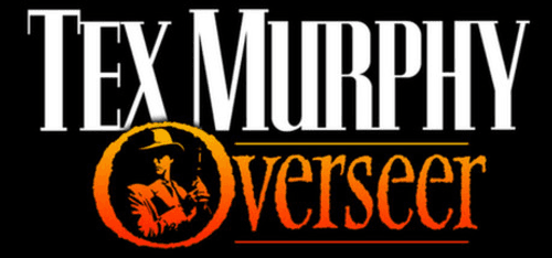 Tex Murphy Overseer