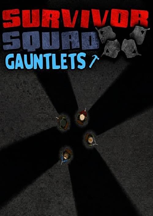 Survivor Squad Gauntlets