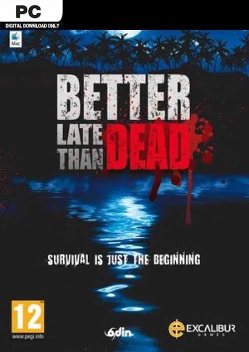 Better Late Than DEAD