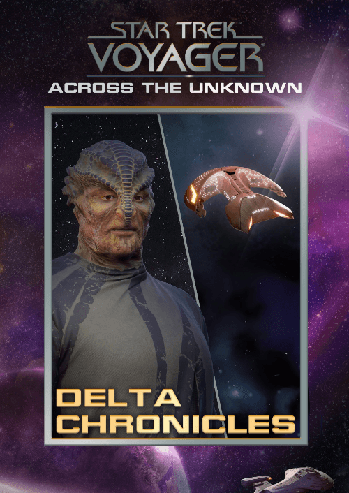 Star Trek: Voyager: Across the Unknown Delta Chronicles