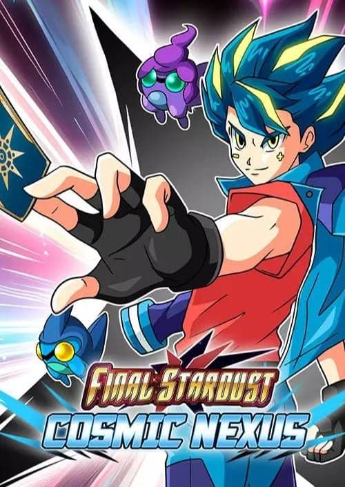 Final Stardust: Cosmic Nexus