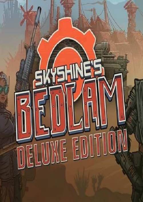 Skyshine's BEDLAM Deluxe Edition