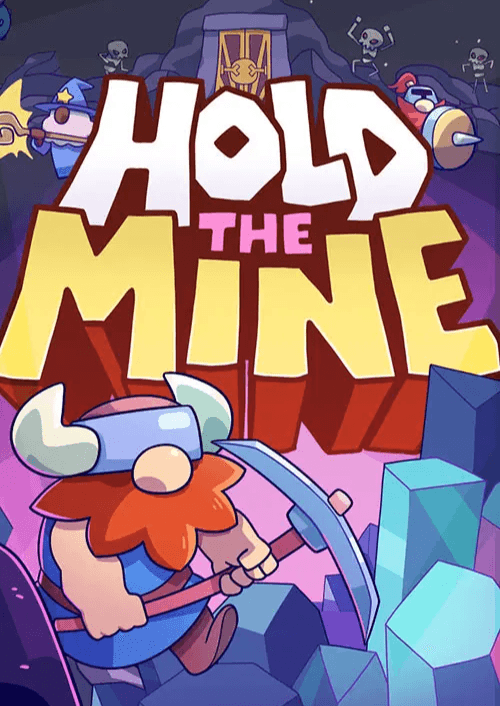 Hold The Mine