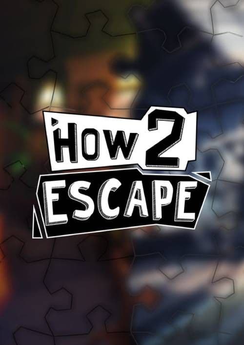 How 2 Escape