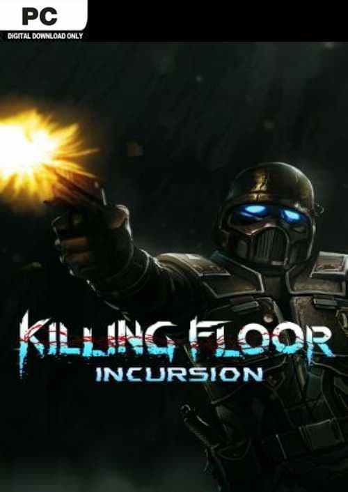 Killing Floor Incursion