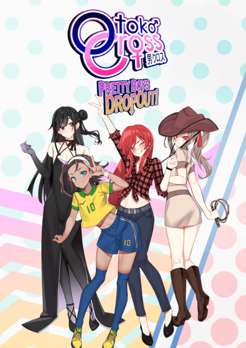 Otoko Cross: Pretty Boys Dropout