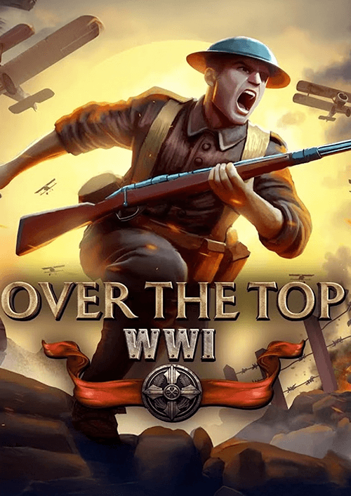 Over The Top: WWI