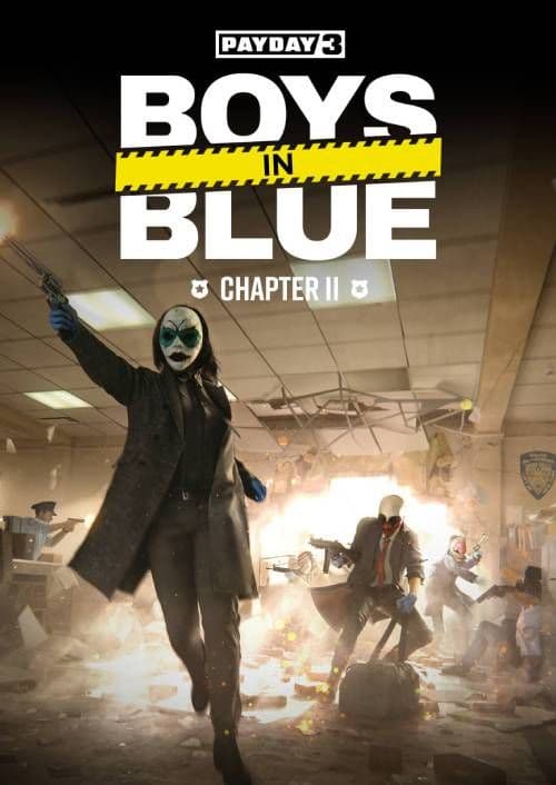 PAYDAY 3: Chapter 2 - Boys in Blue PC - DLC