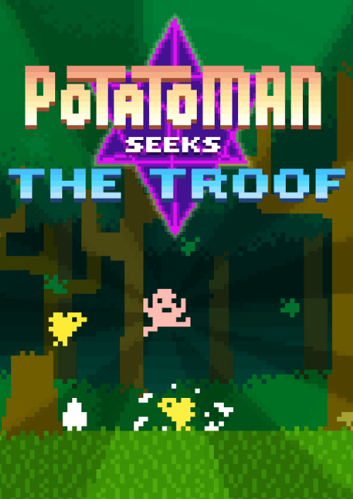 Potatoman Seeks the Troof