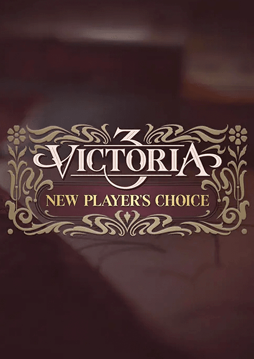 Victoria 3: New Player's Choice