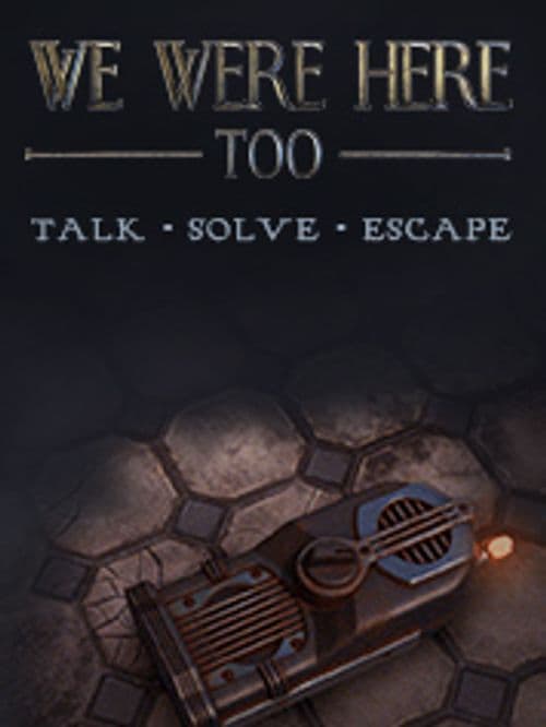 We Were Here Too