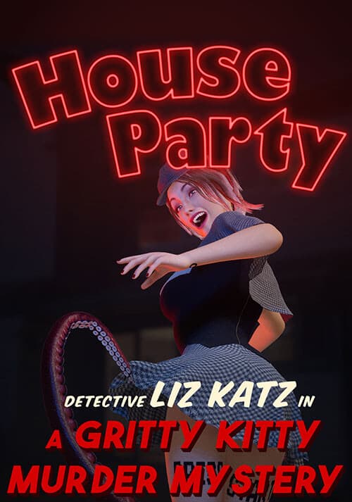 House Party - Detective Liz Katz in a Gritty Kitty Murder Mystery Expansion Pack