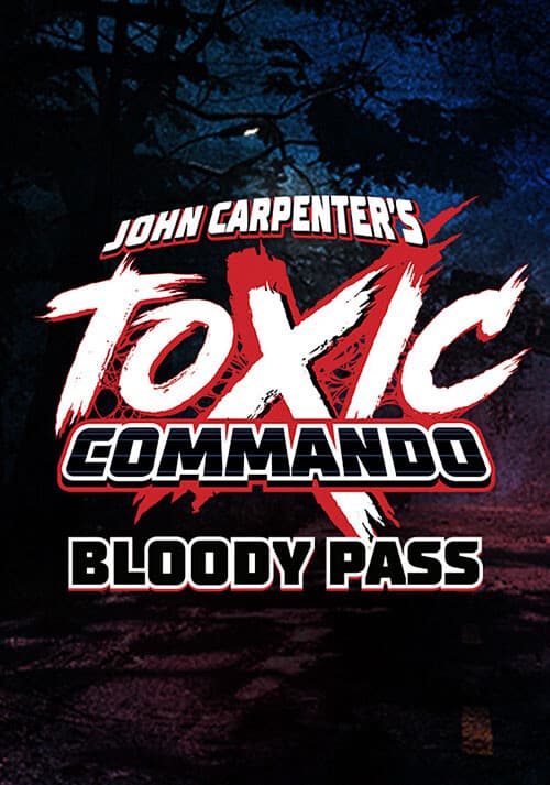 John Carpenter's Toxic Commando - Bloody Pass