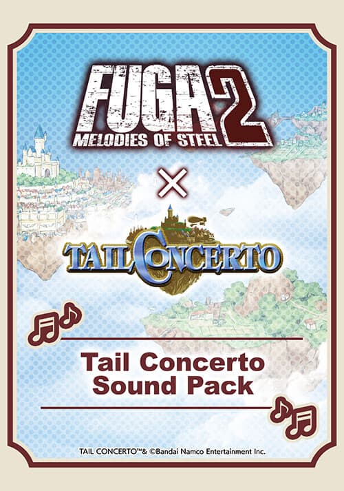 Fuga: Melodies of Steel 2 - Tail Concerto Sound Pack