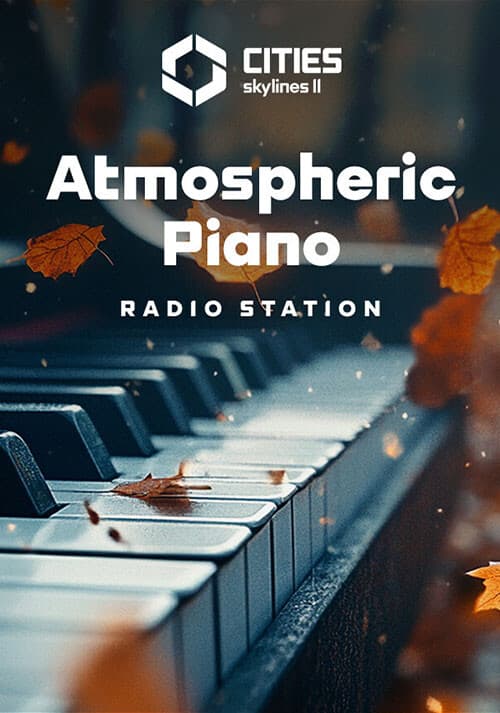 Cities: Skylines II - Atmospheric Piano Channel