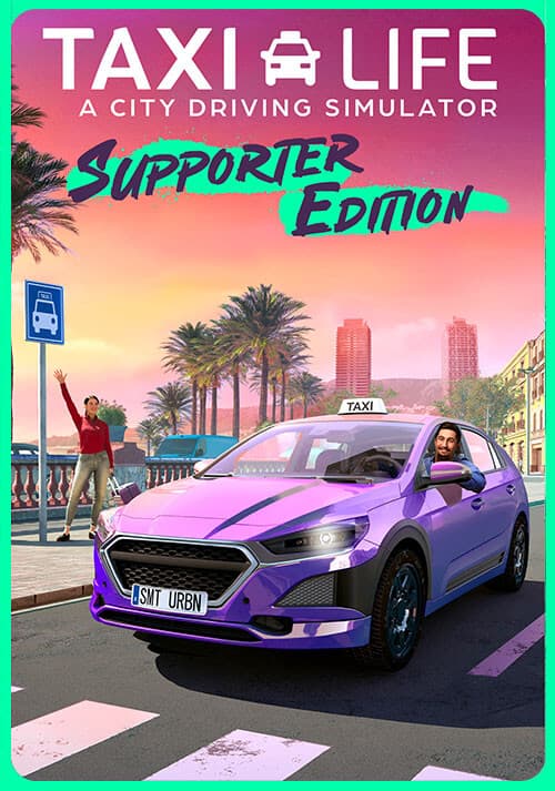 Taxi Life: A City Driving Simulator - Supporter Edition