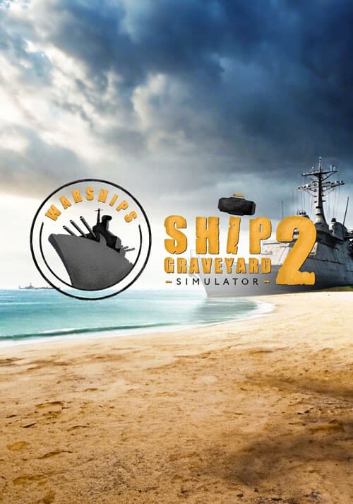 Ship Graveyard Simulator 2 - Warships