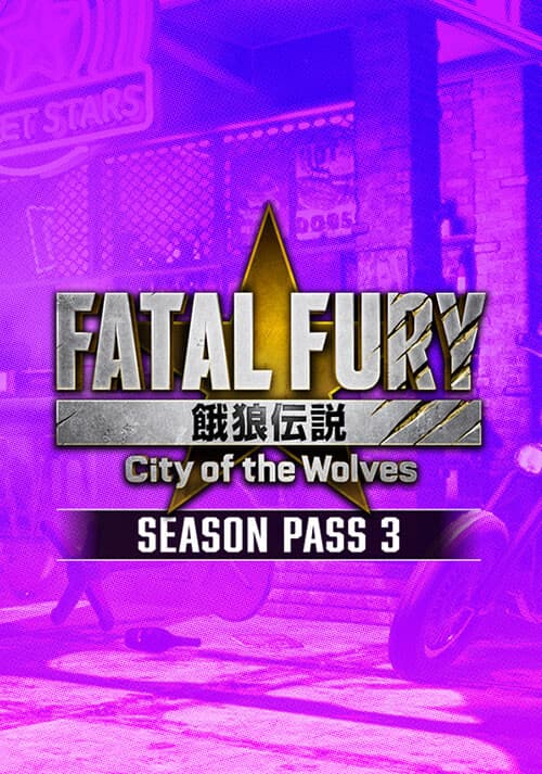FATAL FURY: City of the Wolves - Season Pass 3