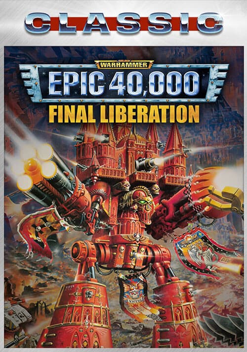 Final Liberation: Warhammer Epic 40,000 (Classic)