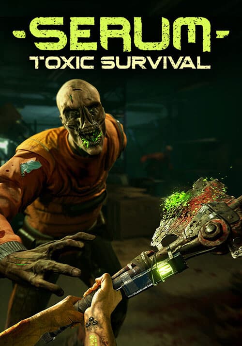 Serum: Toxic Survival