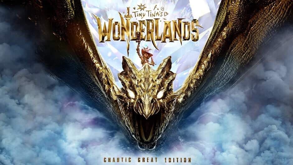 TINY TINA'S WONDERLANDS: CHAOTIC GREAT EDITION