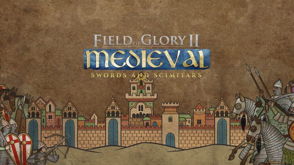 Field of Glory II: Medieval - Swords and Scimitars