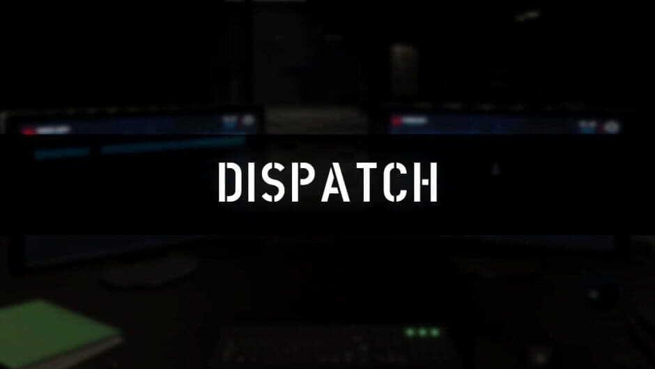Dispatch