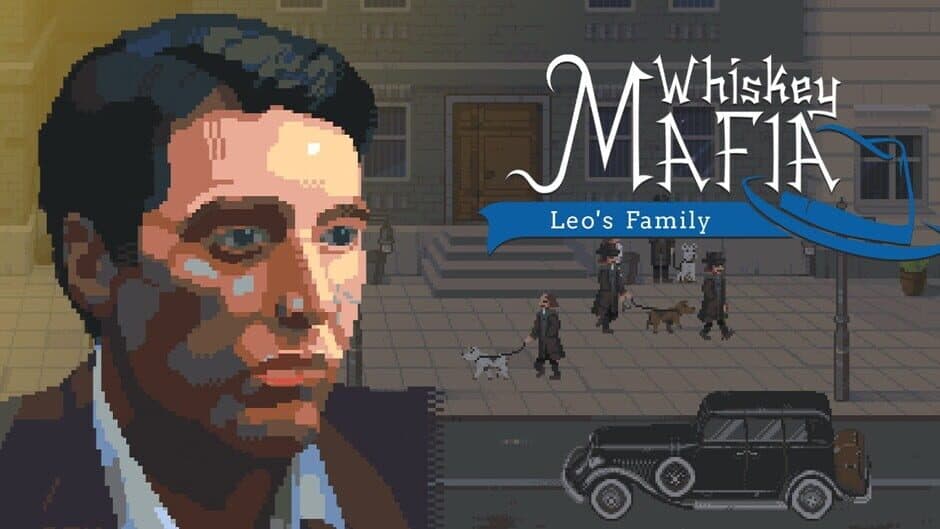 Whiskey.Mafia. Leo's Family