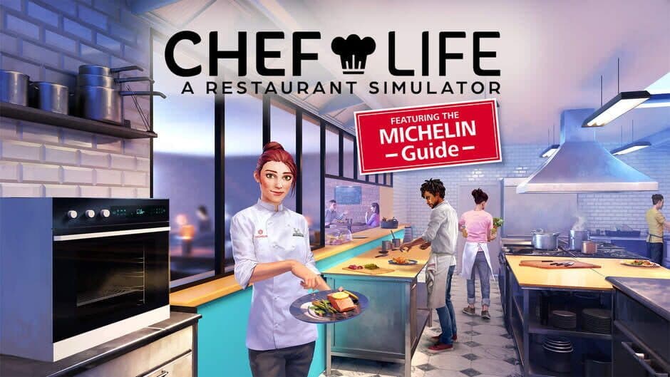 Chef Life: A Restaurant Simulator