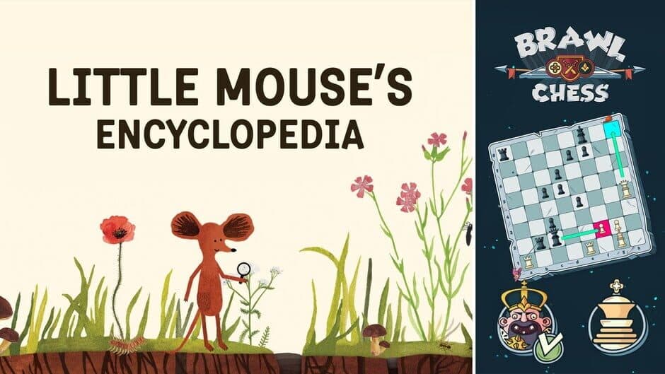 Little Mouse's Encyclopedia + Brawl Chess -