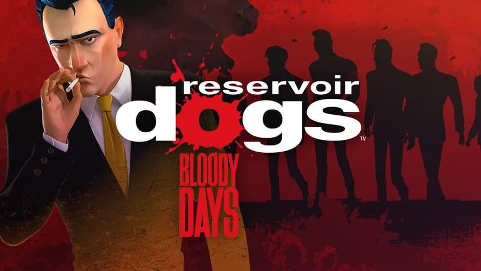 Reservoir Dogs: Bloody Days