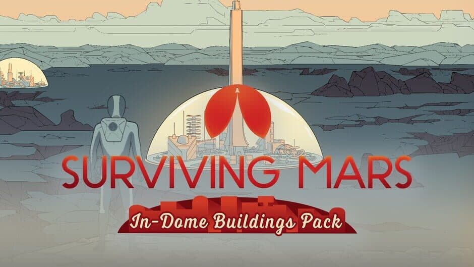 Surviving Mars: In-Dome Buildings Pack