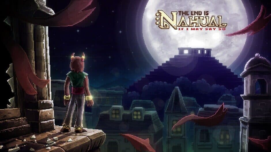 The End is Nahual: If I May Say So