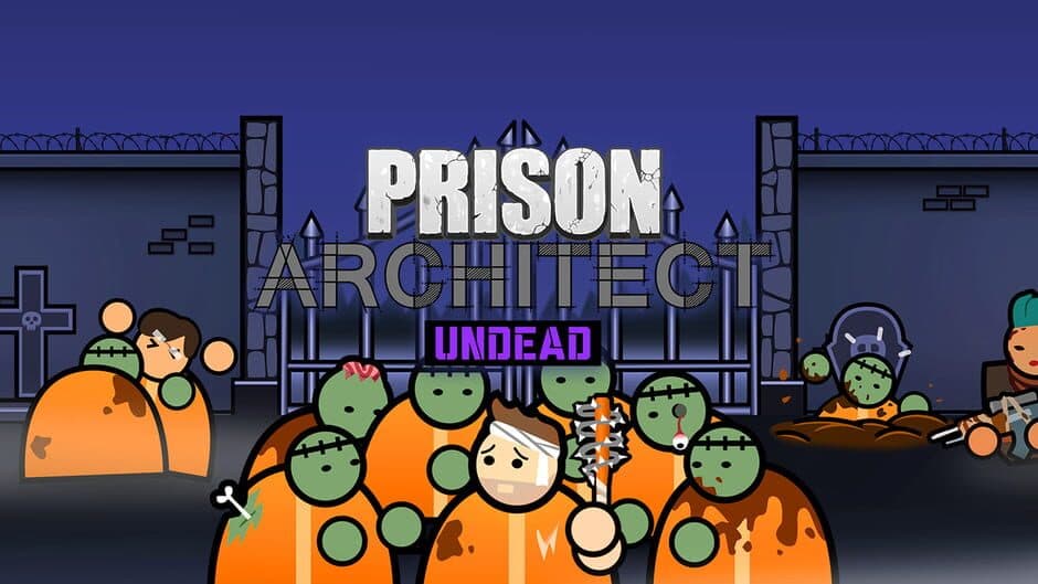 Prison Architect: Undead