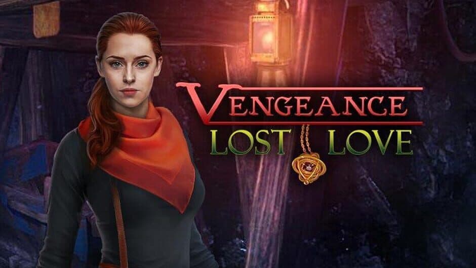 Vengeance: Lost Love