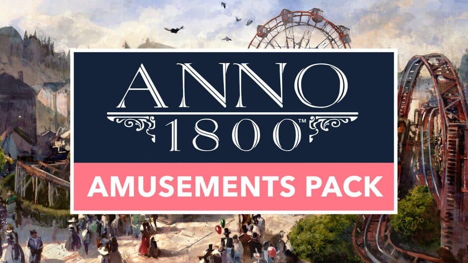 Anno 1800 - Amusements Pack