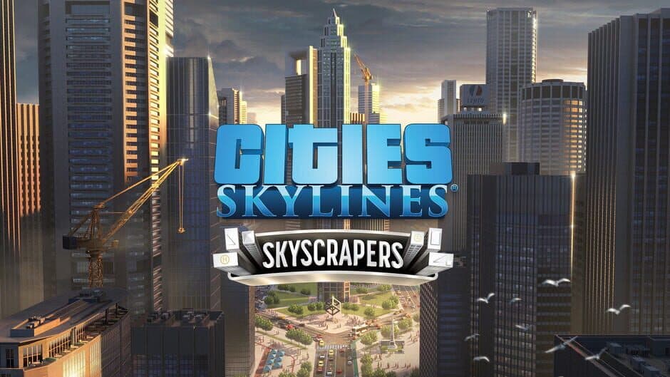 Cities: Skylines - Content Creator Pack: Skyscrapers
