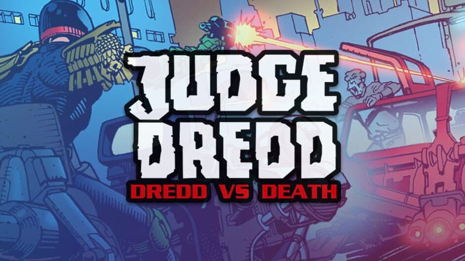 Judge Dredd: Dredd vs. Death