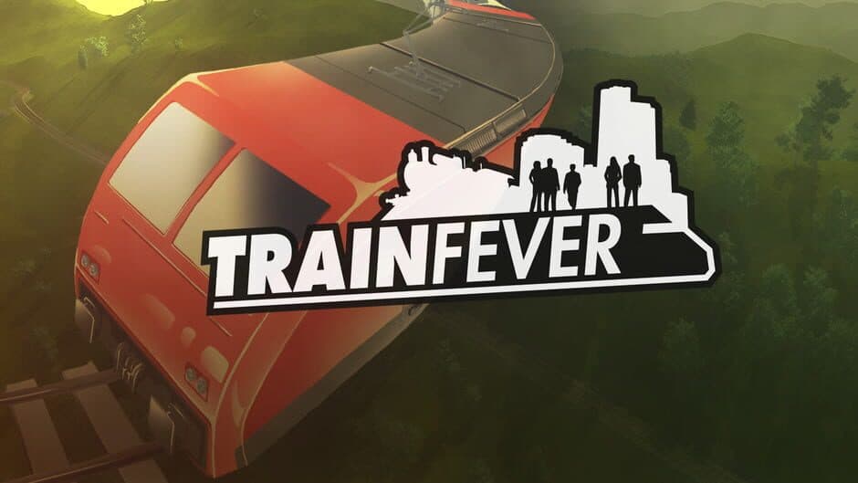 Train Fever