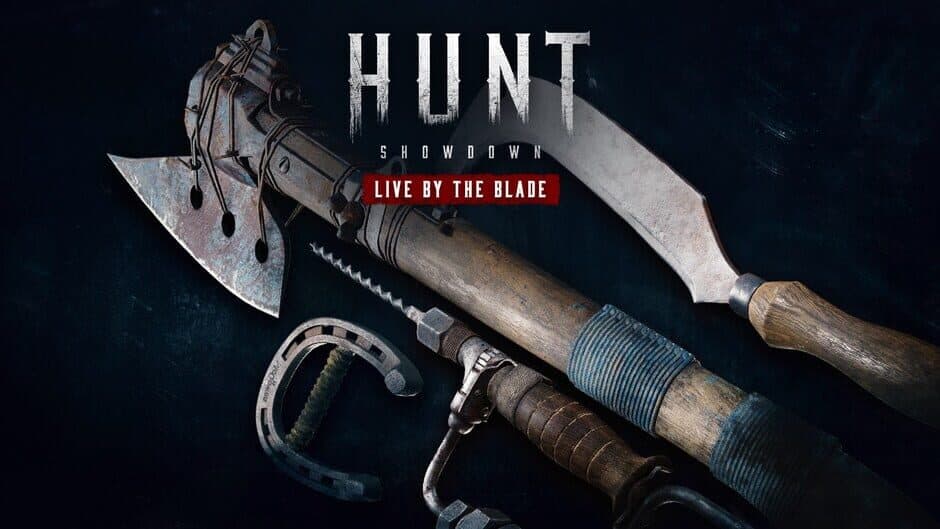 Hunt: Showdown - Live by the Blade