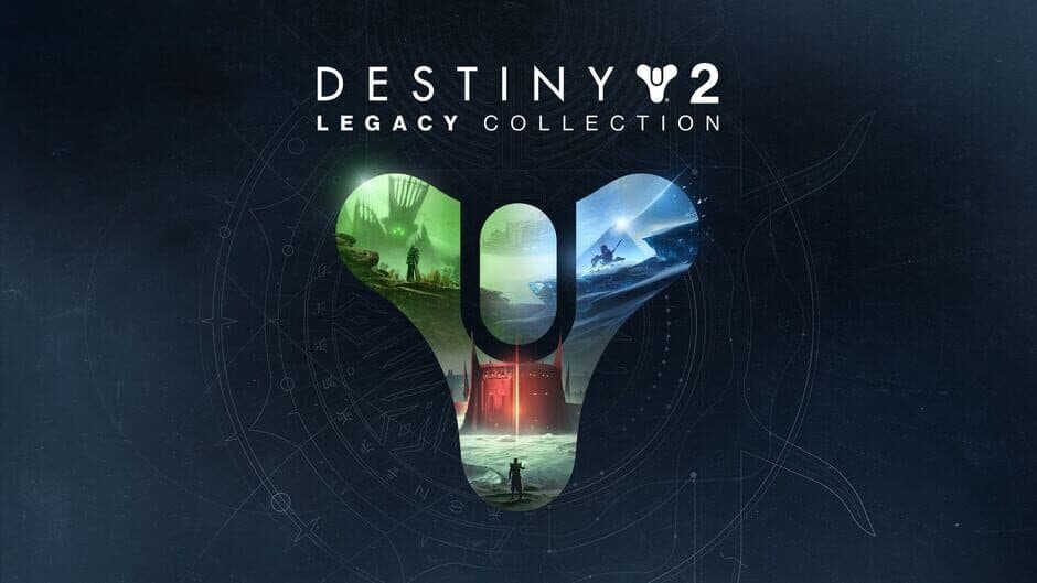 Destiny 2 - Legacy Collection 2023