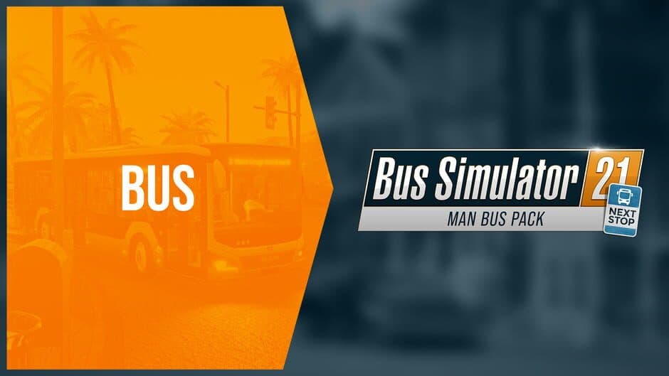 Bus Simulator 21: Next Stop - MAN Bus Pack