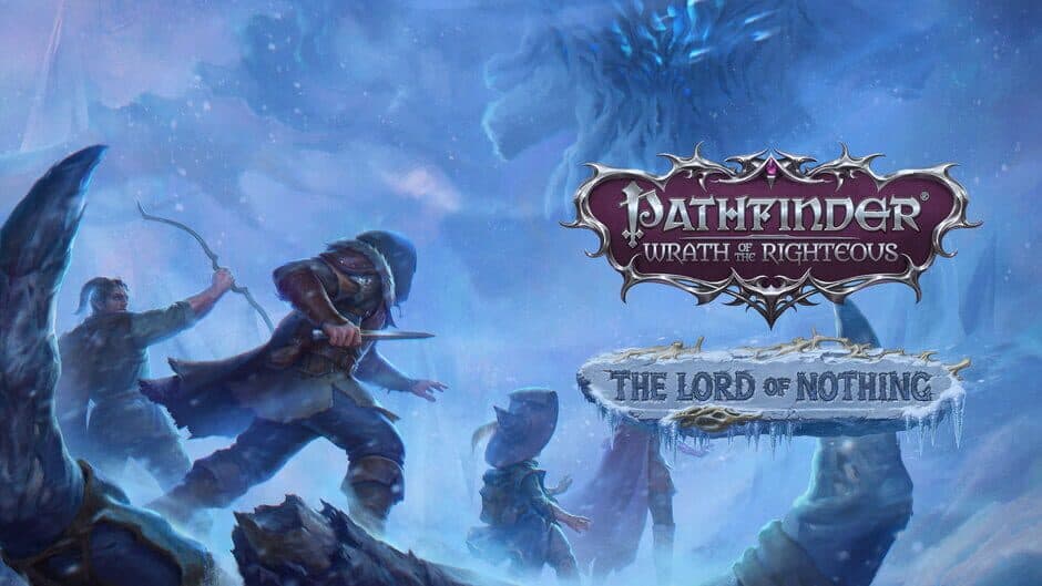 Pathfinder: Wrath of the Righteous - The Lord of Nothing