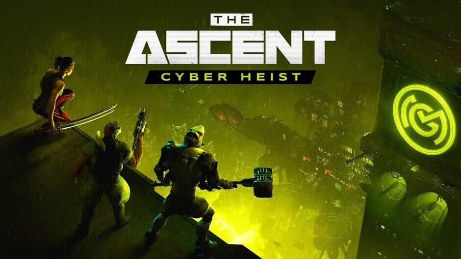 The Ascent: Cyber Heist