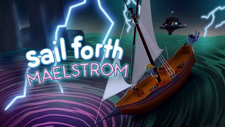 Sail Forth - Maelstrom