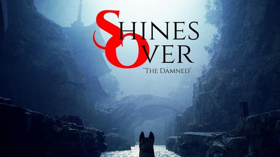 Shines Over: The Damned