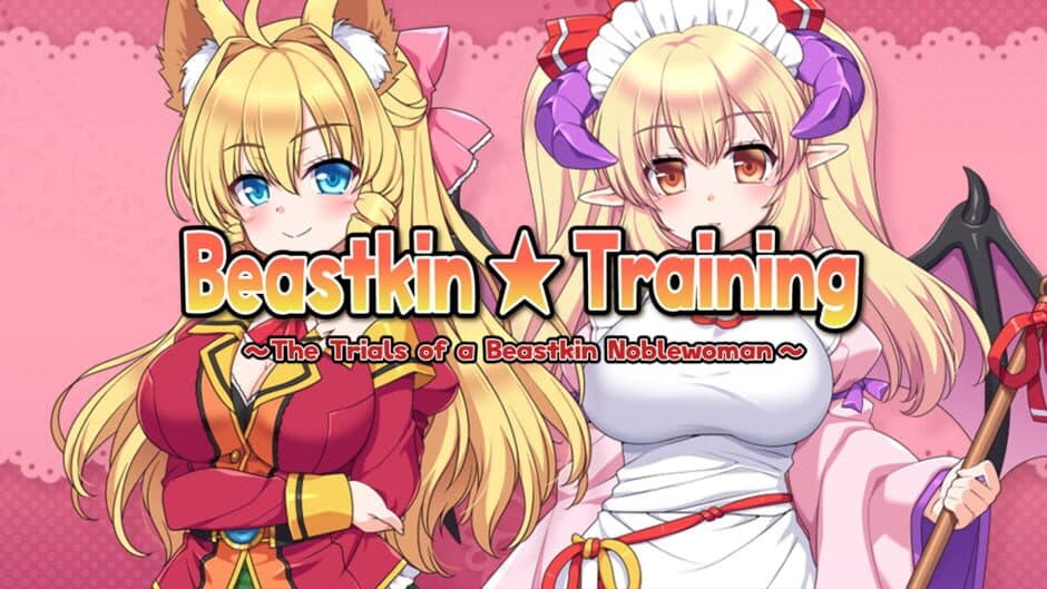 Beastkin Training: The Trials of a Beastkin Noblewoman