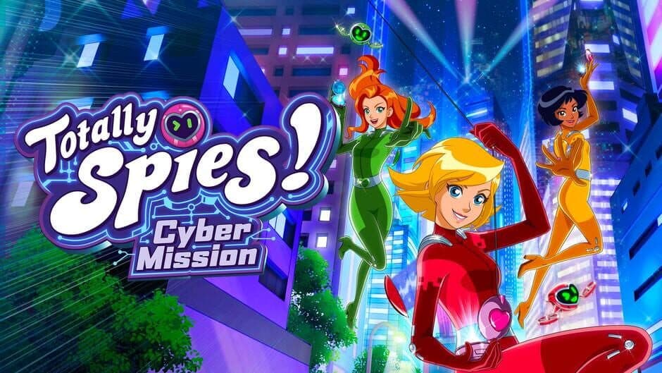 Totally Spies! - Cyber Mission