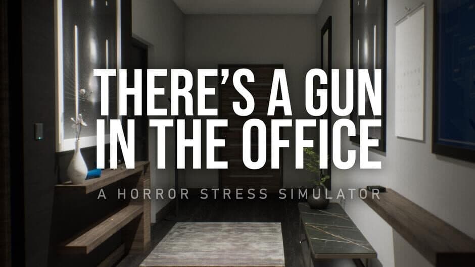 There's A Gun in the Office